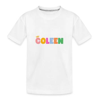 Coleen! Customizable - Kids' Premium Organic T-Shirt - white - Front