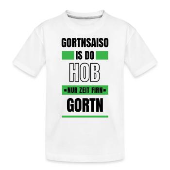 Koi zeit... Gortnsaiso - bayerischer Spruch - Kinder Premium Bio T-Shirt - Weiß - Vorne