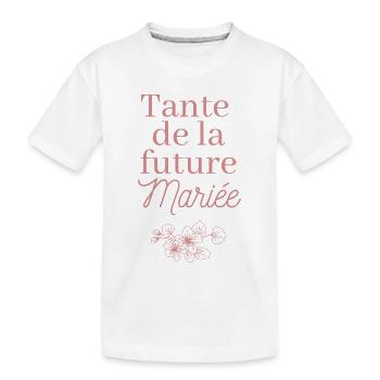 Tante future Mariée. EVJF Team future mariée  - T-shirt bio Premium Enfant - blanc - Devant