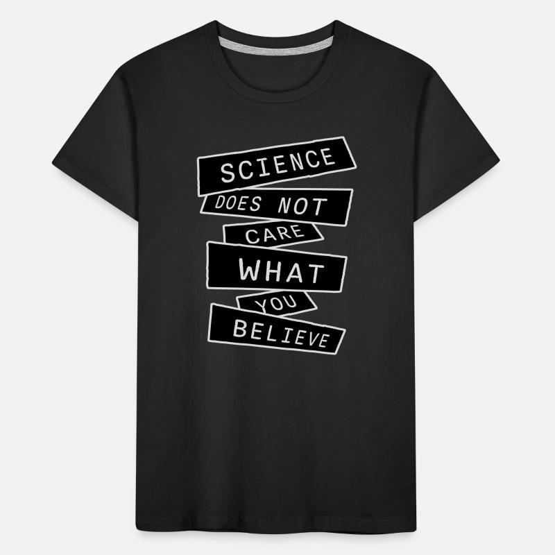 La science se moque de ce que vous croyez Logo des faits T-shirt bio Premium Enfant