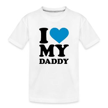 I love my Daddy - Kids' Premium Organic T-Shirt - white - Front