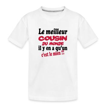 Le meilleur cousin du monde c'est le mien !!! - T-shirt bio Premium Enfant - blanc - Devant