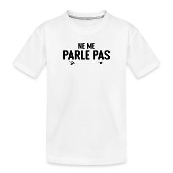 Ne Me Parle Pas - Humour - T-shirt bio Premium Enfant - blanc - Devant