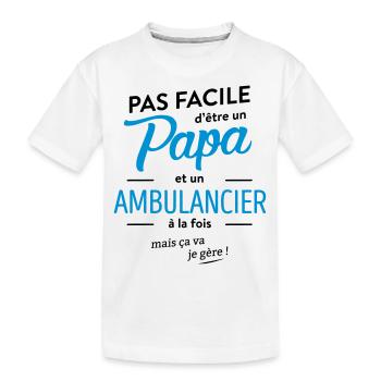 Papa et Ambulancier - T-shirt bio Premium Enfant - blanc - Devant