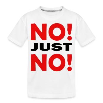 NoJustNo - Kids' Premium Organic T-Shirt - white - Front