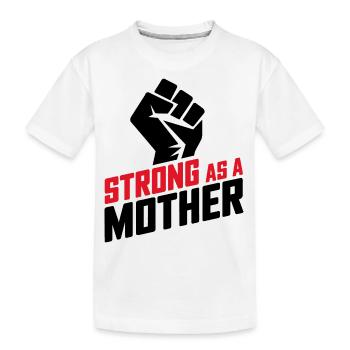 Forte comme une mère - T-shirt bio Premium Enfant - blanc - Devant