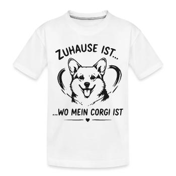 Zuhause ist Wo mein Corgi ist - Kinder Premium Bio T-Shirt - Weiß - Vorne