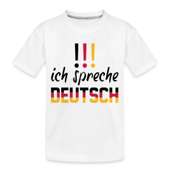 ich_spreche_deutsch - Kinder Premium Bio T-Shirt - Weiß - Vorne