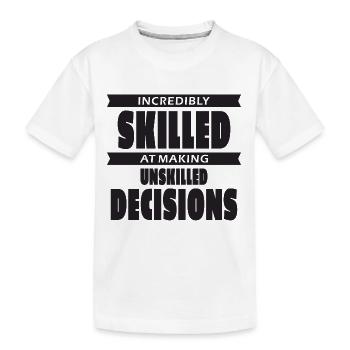 Des décisions incroyablement maladroites - T-shirt bio Premium Enfant - blanc - Devant