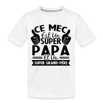 Super papa et Super grand-père - T-shirt bio Premium Enfant - blanc - Devant