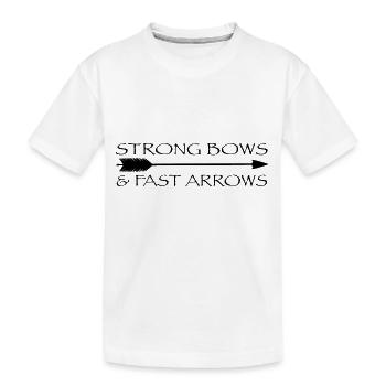 ARCHERY. STRONG BOWS AND FAST ARROWS - Kids' Premium Organic T-Shirt - white - Front