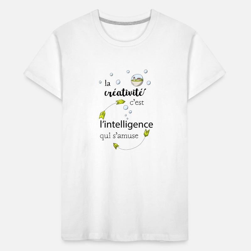 La créativité c'est l'intelligence qui s'amuse T-shirt bio Premium Enfant