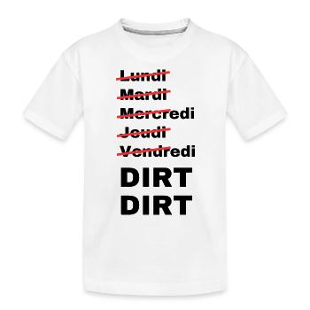 week-end dirt - T-shirt bio Premium Enfant - blanc - Devant