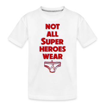 Tous les super-héros ne portent pas de slips - T-shirt bio Premium Enfant - blanc - Devant