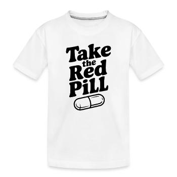 Prends la pilule rouge - T-shirt bio Premium Enfant - blanc - Devant
