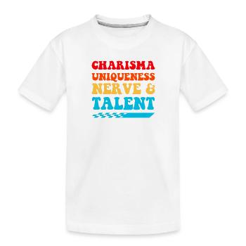 Charisma Uniqueness Nerve Talent - T-shirt bio Premium Enfant - blanc - Devant