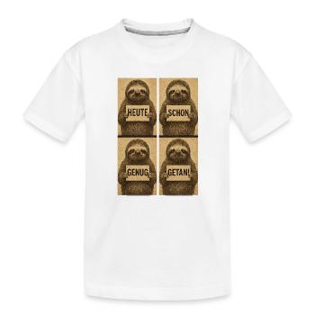 Sloth Panels Heute Schon Genug Getan - Kinder Premium Bio T-Shirt - Weiß - Vorne