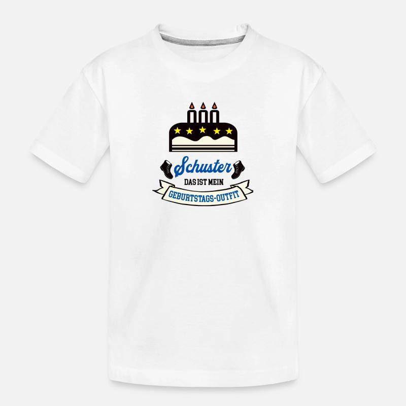 Geburtstag Schuster Schusterei Schuhmacher Geb - Kinder Premium Bio T-Shirt - Weiß