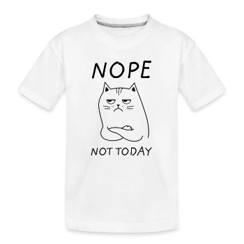 Nope Not Today Cat - Kids' Premium Organic T-Shirt - white - Front