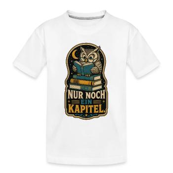 Eule Nur Noch Ein Kapitel Shirt - Kinder Premium Bio T-Shirt - Weiß - Vorne