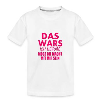 Das wars ich heirate - Kinder Premium Bio T-Shirt - Weiß - Vorne