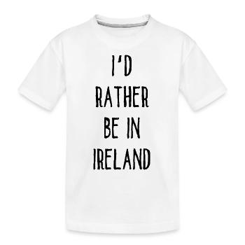 Je préfère être en Irlande - Irlande - T-shirt bio Premium Enfant - blanc - Devant