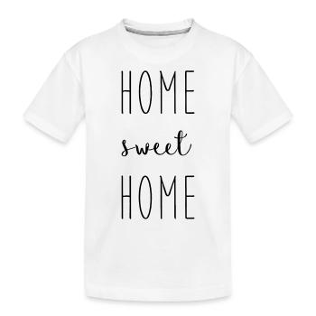 Home Sweet Home - T-shirt bio Premium Enfant - blanc - Devant