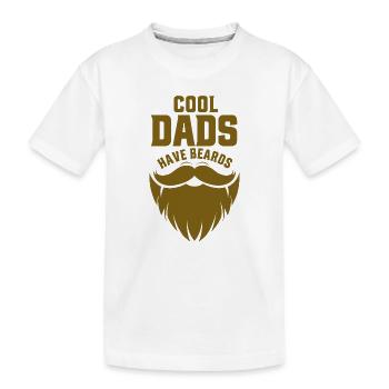 Cool Dads Have Beards - Kinder Premium Bio T-Shirt - Weiß - Vorne