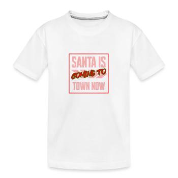 SANTA IS COMING TO TOWN NOW - Kinder Premium Bio T-Shirt - Weiß - Vorne