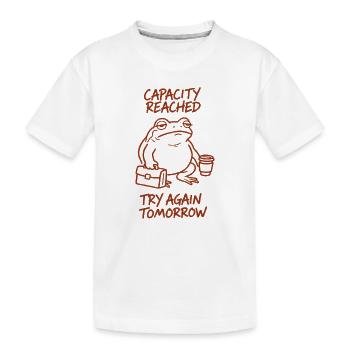 Capacité atteinte | Demain encore - T-shirt bio Premium Enfant - blanc - Devant