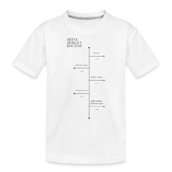 Morgenroutine Morgenmuffel - Kinder Premium Bio T-Shirt - Weiß - Vorne