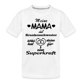 meine MAMA ist Krankenschwester - Kinder Premium Bio T-Shirt - Weiß - Vorne