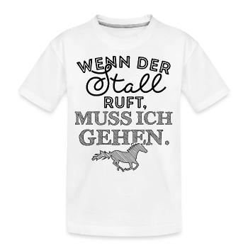 Wenn der Stall ruft muss ich gehen - Kinder Premium Bio T-Shirt - Weiß - Vorne