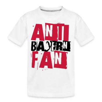ANTI BAYERN FAN - Kinder Premium Bio T-Shirt - Weiß - Vorne