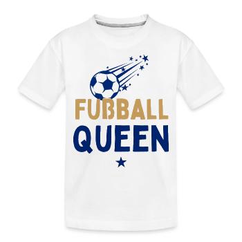 Fußball Queen Mädchen spielen Fußball Fußballerin - Kinder Premium Bio T-Shirt - Weiß - Vorne