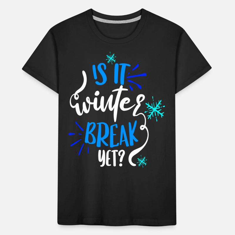 Is it winter break yet? - Colorized Kids' Premium Organic T-Shirt