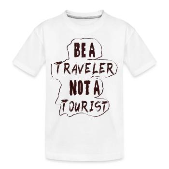 Sei ein Reisender, kein Tourist - Kinder Premium Bio T-Shirt - Weiß - Vorne