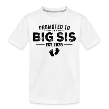 Promoted To Big Sis 2025 Funny For New Big Sister - T-shirt bio Premium Enfant - blanc - Devant
