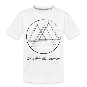 Berg / Faisons une randonnée dans cette montagne - T-shirt bio Premium Enfant - blanc - Devant