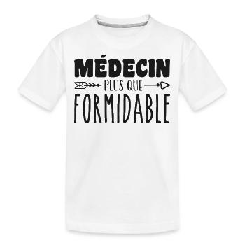 Médecin plus que formidable - T-shirt bio Premium Enfant - blanc - Devant