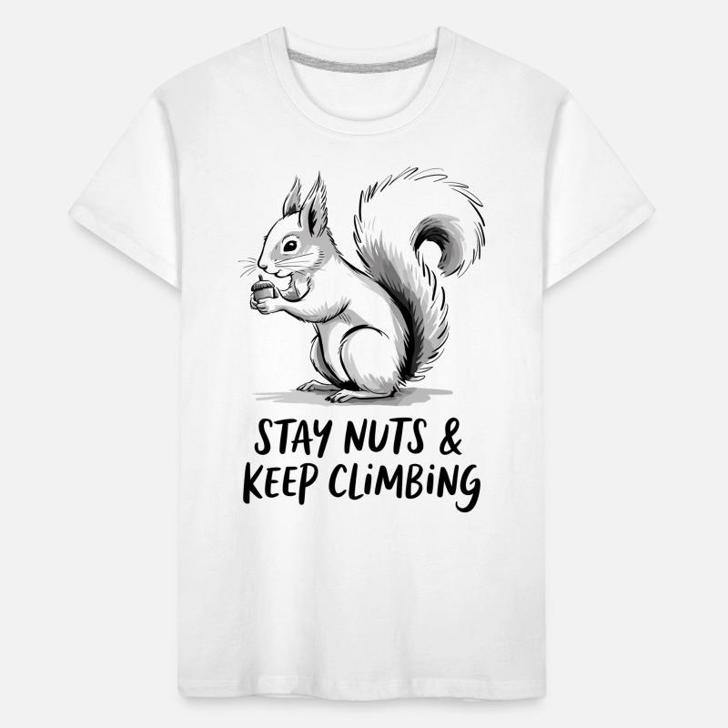 Stay crazy and keep climbing Squirrel Kids' Premium Organic T-Shirt