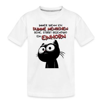 Dumme Menschen - Weniger Einhörner - Katze - Kinder Premium Bio T-Shirt - Weiß - Vorne