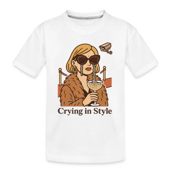 Crying in Style – Weinen mit Stil - Kinder Premium Bio T-Shirt - Weiß - Vorne