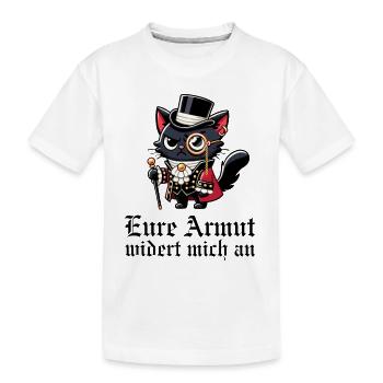 Eure Armut widert mich an – Snob-Katze - Kinder Premium Bio T-Shirt - Weiß - Vorne
