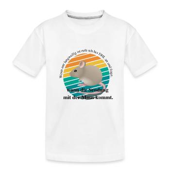 Wenn mir langweilig ist rufe ich bei DHL an und... - Kinder Premium Bio T-Shirt - Weiß - Vorne