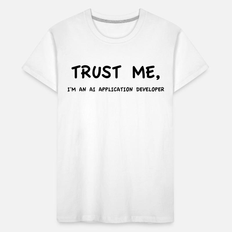 Trust me I'm an AI Application Developer Einfarbig Kinder Premium Bio T-Shirt