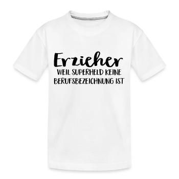 2541614 128806376 Erzieher - Kinder Premium Bio T-Shirt - Weiß - Vorne