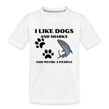 I LIKE DOGS AND SHARKS - Kids' Premium Organic T-Shirt - white - Front