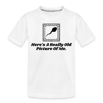 Here's A Really Old Picture Of Me Funny Sperm bday - T-shirt bio Premium Enfant - blanc - Devant
