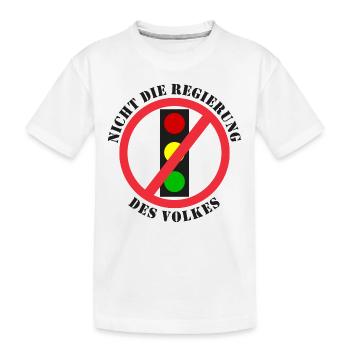 Ampel Nicht die Regierung des Volkes - Kinder Premium Bio T-Shirt - Weiß - Vorne